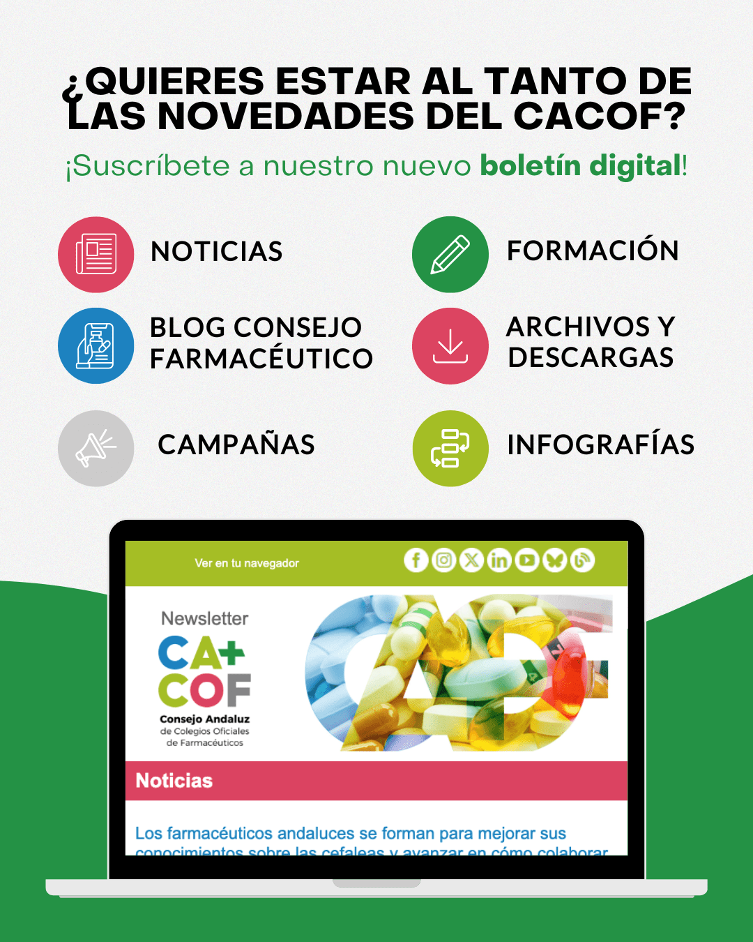 SUSCRÍBETE y mantente al día de nuestras novedades: cursos, noticias, campañas y mucho más sobre la profesión farmacéutica